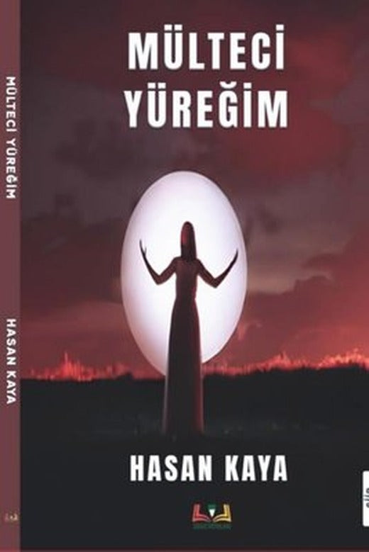 Mülteci Yüreğim | Sidar Yayınları