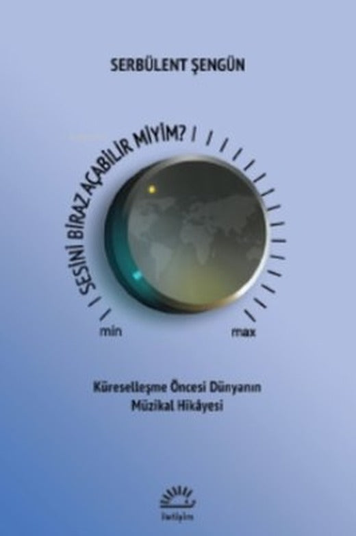 Sesini Biraz Açabilir miyim? | İletişim Yayınları
