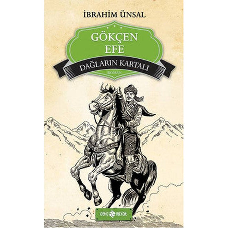 Dağların Kartalı Gökçen Efe | Genç Hayat