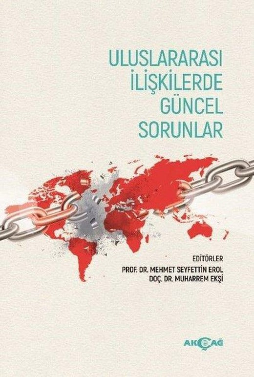 Uluslararası İlişkilerde Güncel Sorunlar | Akçağ Yayınları (İnce Kapak)