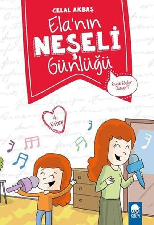 Evde Neler Oluyor - Elanın Neşeli Günlüğü (2. Sınıf) | Mavi Kirpi Yayınları (Ciltsiz)
