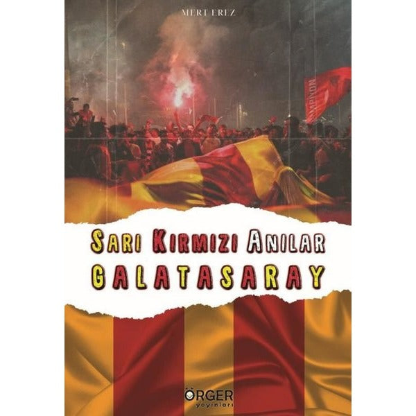 Sarı Kırmızı Anılar Galatasaray