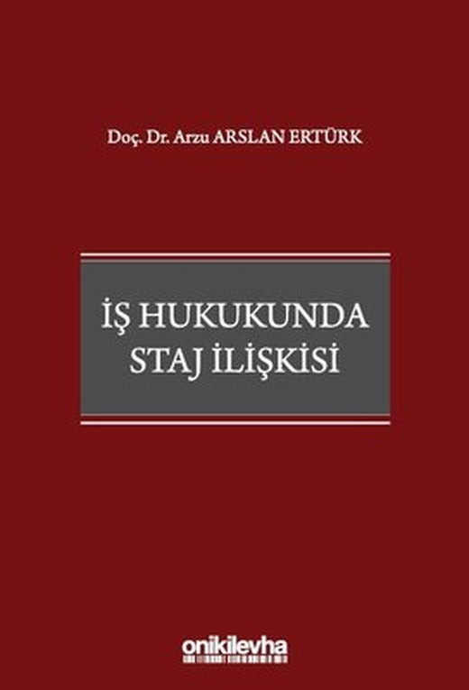 İş Hukukunda Staj İlişkisi | On İki Levha Yayıncılık (İnce Kapak)
