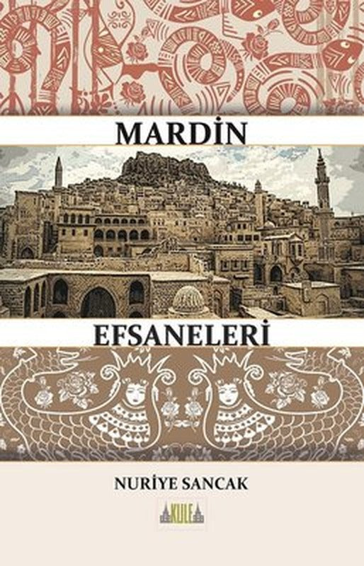 Mardin Efsaneleri | Kule Kitap