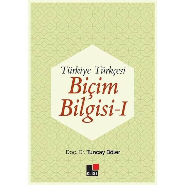 Türkiye Türkçesi Biçim Bilgisi - 1 | Kesit Yayınları (İnce Kapak)