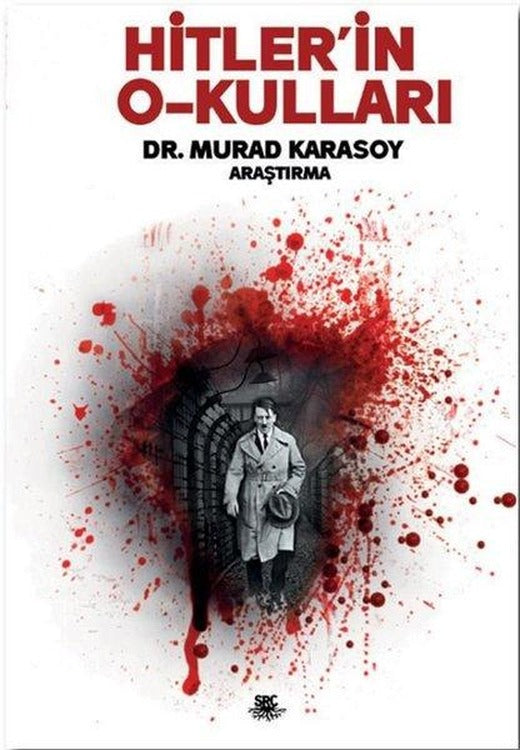 Hitler'in O-kulları | SRC Kitap (İnce Kapak)