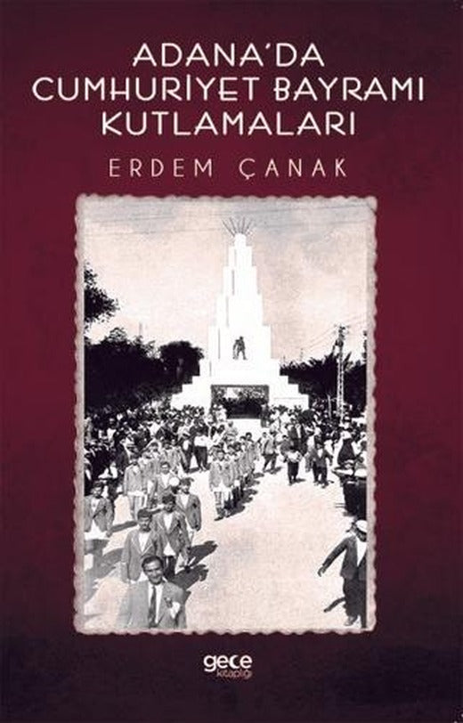Adana'da Cumhuriyet Bayramı Kutlamaları | Gece Kitaplığı (Ciltsiz)