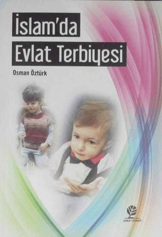 İslam'da Evlat Terbiyesi | Gonca Yayınevi (Ciltsiz)