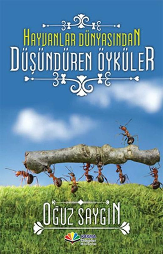 Hayvanlar Dünyasından Düşündüren Öyküler | Karma Kitaplar (İnce Kapak)