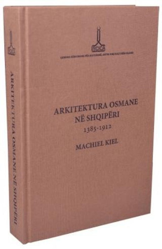 Arkitektura Osmane Ne Shqiperi | IRCICA (Ciltli)