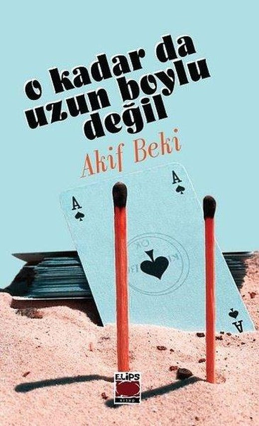 O Kadar da Uzun Boylu Değil | Elips Kitapları (İnce Kapak)