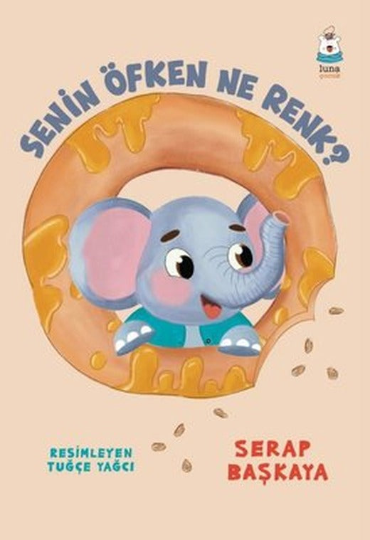 Senin Öfken Ne Renk? | Luna Yayınları (İnce Kapak)