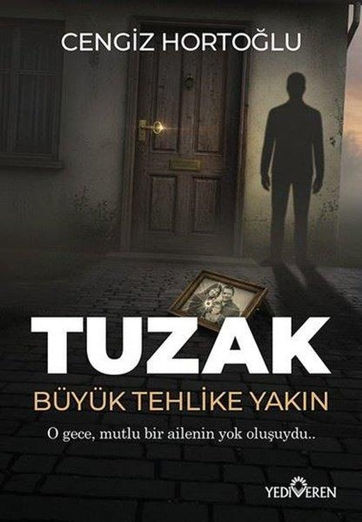 Tuzak - Büyük Tehlike Yakın | Yeditepe Yayınevi (İnce Kapak)