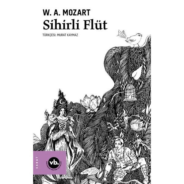 Sihirli Flüt | VakıfBank Kültür Yayınları (İnce Kapak)