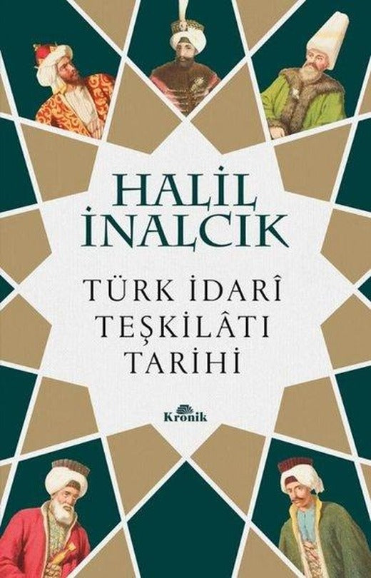 Türk İdari Teşkilatı Tarihi | Kronik Kitap (İnce Kapak)