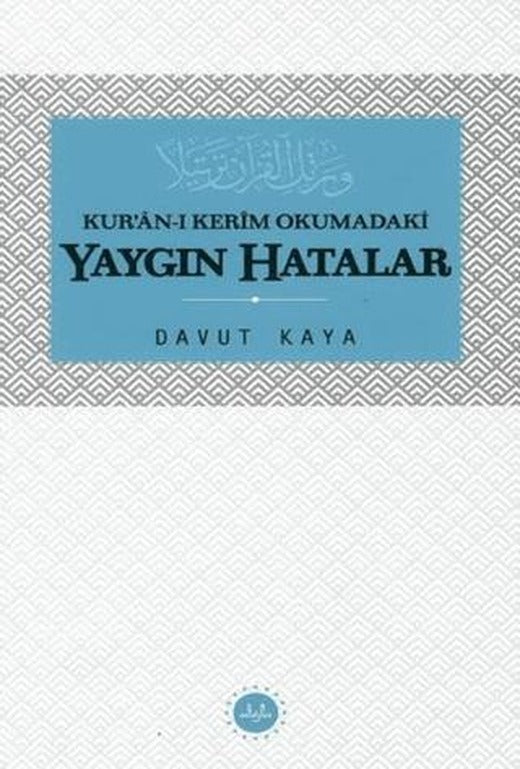 Kuranı Kerim Okumadaki Yaygın Hatalar