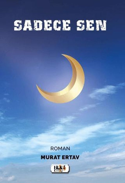 Sadece Sen | Tilki Kitap (Ciltsiz)