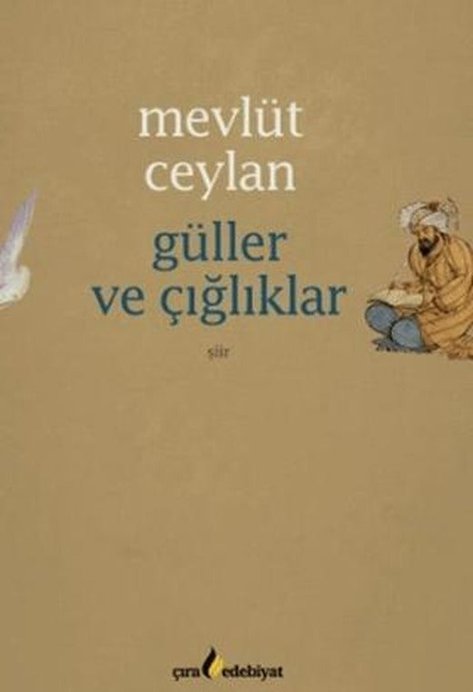 Güller ve Çığlıklar | Çıra Yayınları (Ciltsiz)