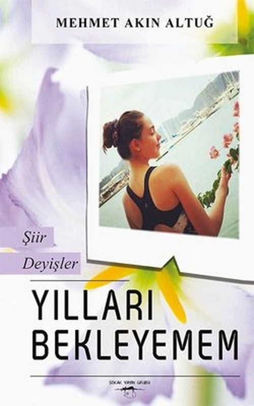 Yılları Bekleyemem | Sokak Kitapları Yayınları