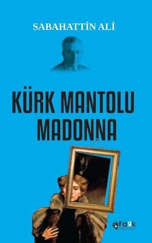 Kürk Mantolu Madonna | Fark Yayınları (Ciltsiz)