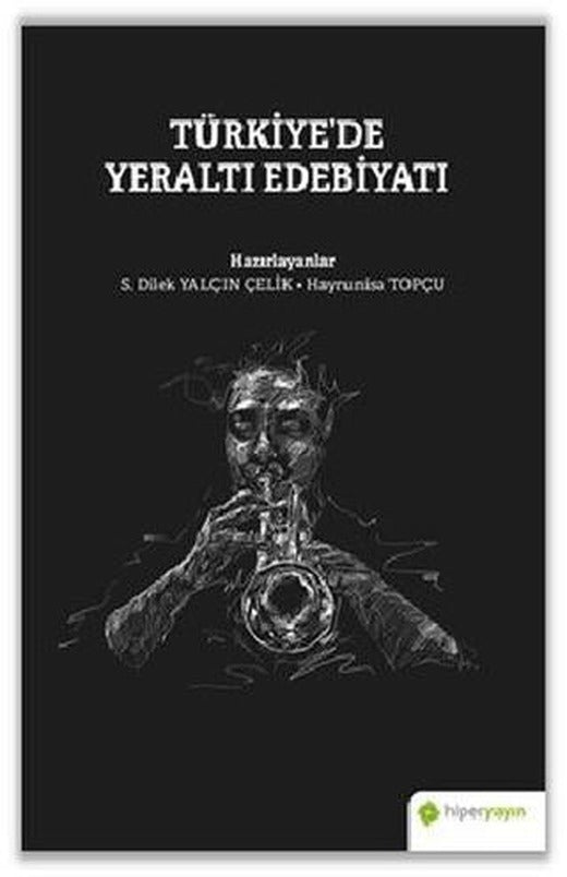 Türkiye’de Yeraltı Edebiyatı
