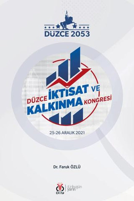 Düzce İktisat ve Kalkınma Kongresi 25-26 Aralık 2021 | DBY Yayınları (Ciltsiz)