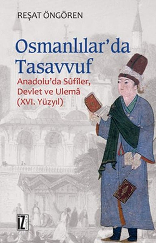 Osmanlılar'da Tasavvuf | İz Yayıncılık - Tasavvuf Dizisi (İnce Kapak)