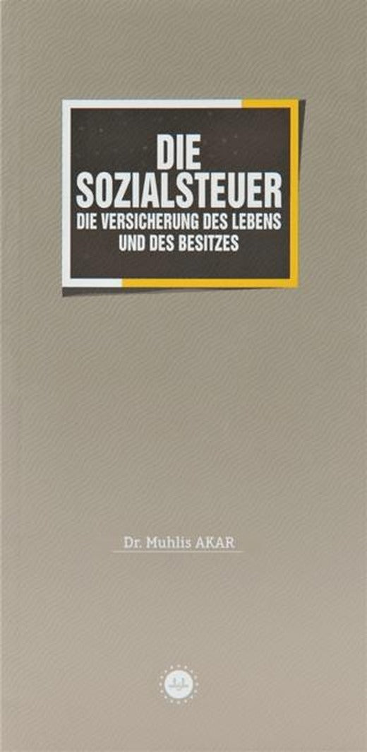 Die Sozialsteuer Malın ve Canın Sigortası Zekat Almanca