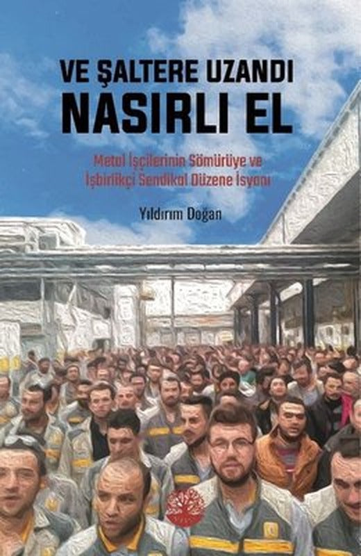 Ve Şaltere Uzandı Nasırlı El | Vivo Yayınevi