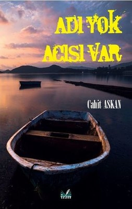 Adı Yok Acısı Var | İzan Yayıncılık