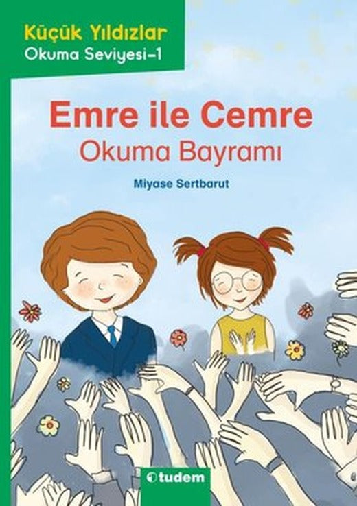 Emre İle Cemre: Okuma Bayramı - Küçük Yıldızlar Okuma Seviyesi 1 |Tudem Yayınları (İnce Kapak)