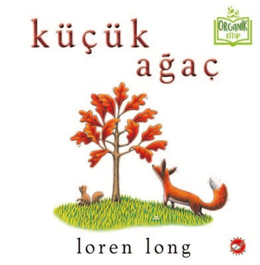 Küçük Ağaç | Beyaz Balina Yayınları