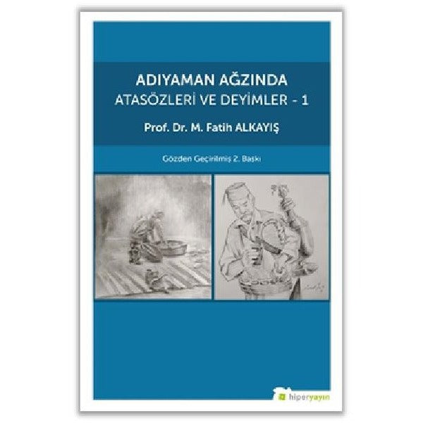 Adıyaman Ağzında Atasözleri ve Deyimler - 1 | Hiperlink (İnce Kapak)