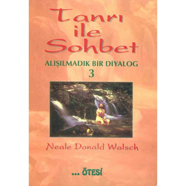 Tanrı ile Sohbet - 3 | Ötesi Yayıncılık (İnce Kapak)