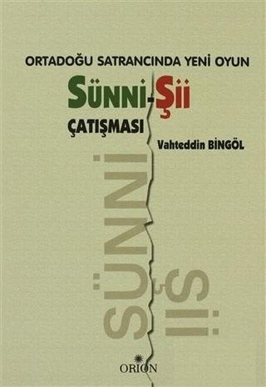Ortadoğu Satrancında Yeni Oyun: Sünni-Şii Çatışması