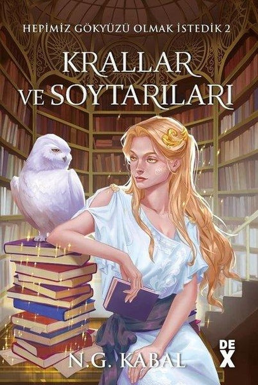 Hepimiz Gökyüzü Olmak İstedik 2 - Krallar ve Soytarıları - Hava | DEX (Ciltli)