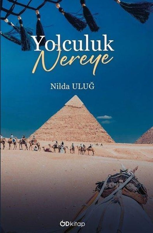 Yolculuk Nereye | OD Kitap (İnce Kapak)