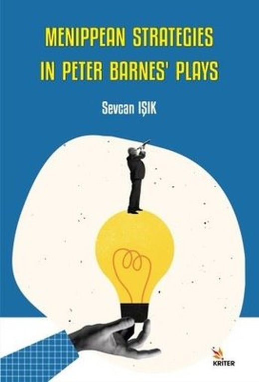 Menippean Strategies in Peter Barnes'Plays | Kriter