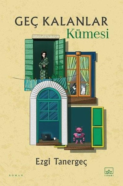 Geç Kalanlar Kümesi | İthaki Yayınları (İnce Kapak)