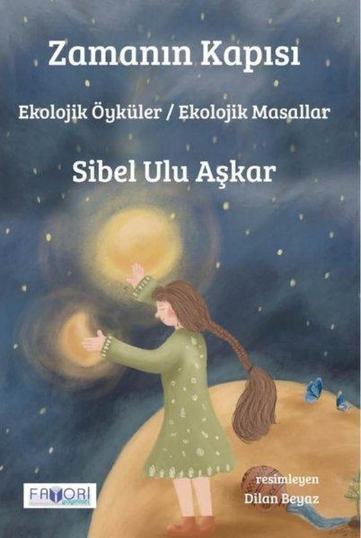 Zamanın Kapısı - Ekolojik Öyküler - Ekolojik Masallar | Favori Yayınları (İnce Kapak)
