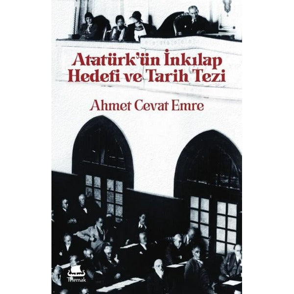 Atatürk'ün İnkılap Hedefi ve Tarih Tezi | Telemak Dijital