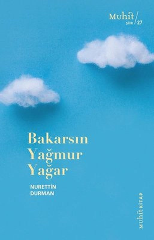 Bakarsın Yağmur Yağar | Muhit Kitap