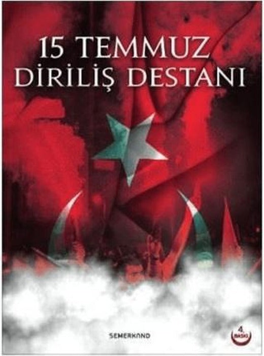 15 Temmuz Diriliş Destanı | Semerkand Yayınları (Ciltsiz)