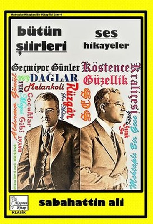 Sabahattin Ali - Bütün Şiirleri - Ses - Hikayeler | Kaptan Kitap