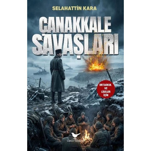 Çanakkale Savaşları: Ortaokul ve Liseler İçin | Günce Yayınları (İnce Kapak)