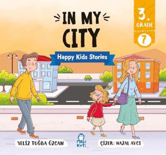In My City – Happy Kids Stories 3 (3. Sınıf İngilizce Hikaye)