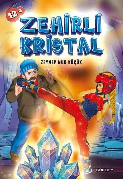 Zehirli Kristal | Gülbey Yayınları (İnce Kapak)