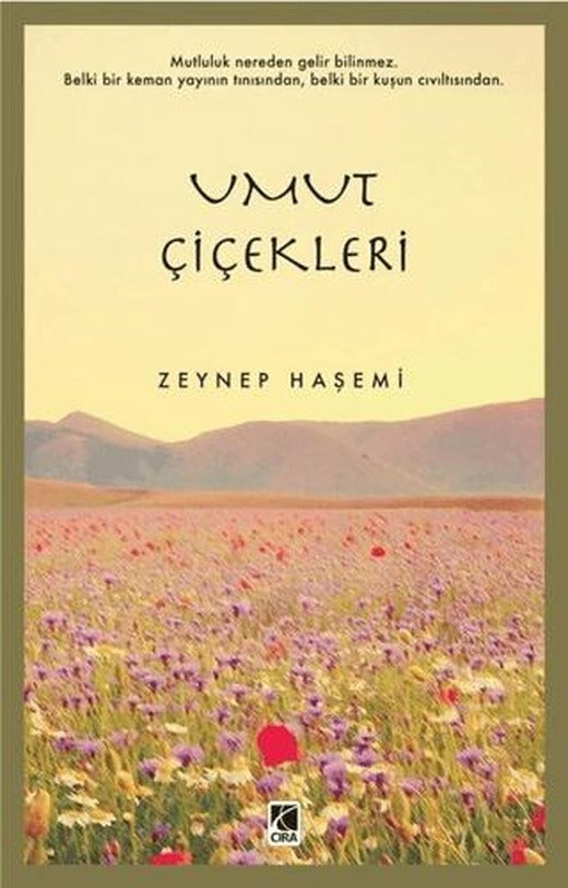 Umut Çiçekleri | Çıra Yayınları (Ciltsiz)