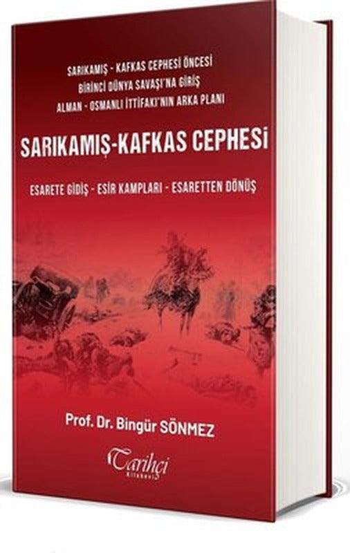 Sarıkamış - Kafkas Cephesi | Tarihçi Kitabevi
