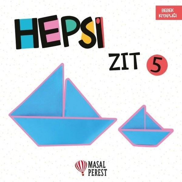 Hepsi Zıt 5 | Masalperest (Ciltsiz)